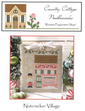 click here to view larger image of Nutcracker Village 4 - Russian Peppermint Shop (chart)