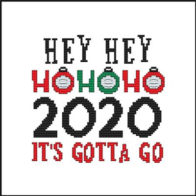 click here to view larger image of Hey Hey Ho Ho Ho 2020 It's Gotta Go (chart (special))